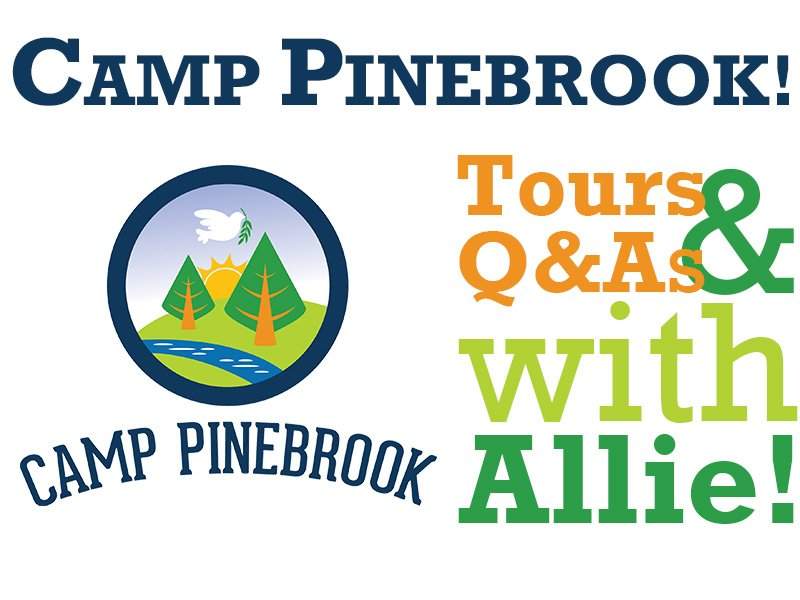 Camp Pinebrook Tours! LAST ONE!